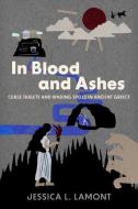 In Blood And Ashes di Jessica Lamont edito da Oxford University Press Inc