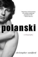 Polanski di Christopher Sandford edito da Palgrave MacMillan