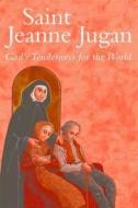 Saint Jeanne Jugan di Eloi Leclerc edito da Darton,longman & Todd Ltd