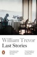 Last Stories di William Trevor edito da Penguin Books Ltd (UK)
