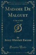 Madame De Malguet, Vol. 3 di Henry Whitelock Torrens edito da Forgotten Books