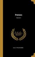 Poésies; Volume 2 di Prudhomme Sully edito da WENTWORTH PR