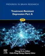 Treatment-Resistant Depression edito da Elsevier - Health Sciences Division