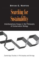 Searching for Sustainability di Bryan G. Norton edito da Cambridge University Press