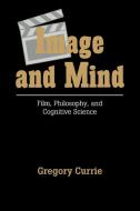 Image and Mind di Gregory Currie edito da Cambridge University Press