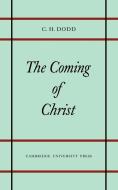 Coming of Christ di C. H. Dodd edito da Cambridge University Press