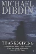 Thanksgiving di Michael Dibdin edito da Faber & Faber