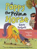 Poppy the Police Horse di Gavin Puckett edito da Faber & Faber