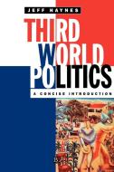 Third World Politics di Haynes edito da John Wiley & Sons