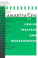Choice, Welfare and Measurement di Amartya Sen edito da Harvard University Press