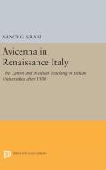 Avicenna in Renaissance Italy di Nancy G. Siraisi edito da Princeton University Press