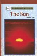 The Sun di Peggy J. Parks edito da KidHaven Press