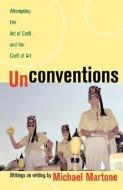 Unconventions di Michael Martone edito da The University of Georgia Press