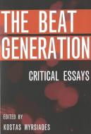 The Beat Generation di Kostas Myrsiades edito da Lang, Peter