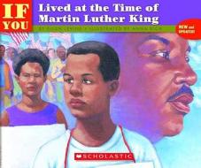 If You Lived at the Time of Martin Luther King di Ellen Levine edito da Turtleback Books