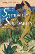 Sympathy and Solidarity di Sandra Lee Bartky edito da Rowman & Littlefield