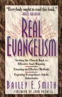Real Evangelism di Bailey E. Smith edito da W Publishing Group