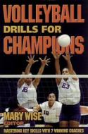 Volleyball Drills for Champions edito da Human Kinetics Publishers