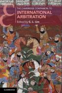 The Cambridge Companion To International Arbitration edito da Cambridge University Press