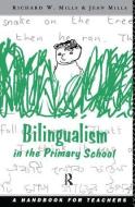 Bilingualism In The Primary School edito da Taylor & Francis Ltd