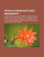 People From Natchez, Mississippi: Robert di Books Llc edito da Books LLC, Wiki Series