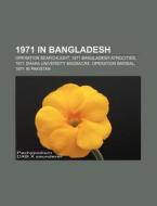 1971 In Bangladesh: Operation Searchligh di Books Llc edito da Books LLC, Wiki Series