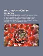 Rail Transport In Europe: Eurasian Land di Books Llc edito da Books LLC, Wiki Series
