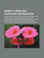 North Carolina Outdoor Recreation: Great di Books Llc edito da Books LLC, Wiki Series