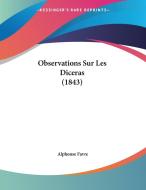 Observations Sur Les Diceras (1843) di Alphonse Favre edito da Kessinger Publishing