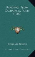 Readings from California Poets (1900) di Edmund Russell edito da Kessinger Publishing