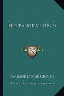 Fleurange V1 (1877) di Pauline Marie Craven edito da Kessinger Publishing