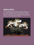Xbox-spel: Lijst Van Xbox-spellen, Need di Bron Wikipedia edito da Books LLC, Wiki Series