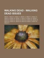 Walking Dead - Walking Dead Issues: Issu di Source Wikia edito da Books LLC, Wiki Series