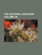 The National Druggist Volume 48 di Anonymous edito da Rarebooksclub.com