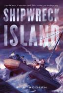 Shipwreck Island di S. A. Bodeen edito da SQUARE FISH