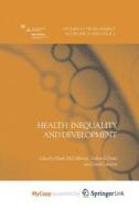 Health Inequality And Development edito da Springer Nature B.V.