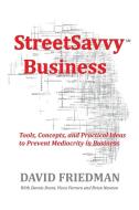 StreetSavvy Business di David Friedman edito da Lulu.com