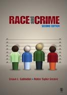 Race And Crime di Shaun L. Gabbidon, Helen Taylor Greene edito da Sage Publications Inc