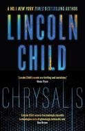 Chrysalis di Lincoln Child edito da Little, Brown Book Group