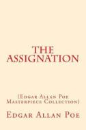 The Assignation: (Edgar Allan Poe Masterpiece Collection) di Edgar Allan Poe edito da Createspace