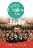 The Christmas Book di Gene Meacham edito da Westbow Press