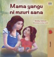 My Mom is Awesome (Swahili Children's Book) di Shelley Admont, Kidkiddos Books edito da KidKiddos Books Ltd.