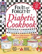 Fix-It and Forget-It Diabetic Cookbook Revised and Updated: 550 Slow Cooker Favorites--To Include Everyone! di Phyllis Good edito da GOOD BOOKS
