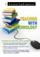 Teaching With Technology di Lucy Miller-Ganfield edito da Learning Express Llc