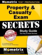 Property & Casualty Exam Secrets Study Guide: P-C Test Review for the Property & Casualty Insurance Exam edito da MOMETRIX MEDIA LLC