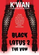 Black Lotus 2: The Vow di K'Wan edito da AKASHIC BOOKS