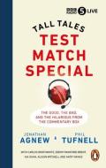 Test Match Special di Jonathan Agnew, Phil Tufnell edito da Ebury Publishing