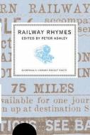 Railway Rhymes di Peter Ashley edito da Everyman