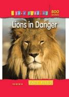 I Love Reading Fact Files 800 Words: Lions In Danger edito da Octopus Publishing Group