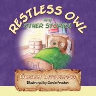 Restless Owl and Other Stories di Graham Littlewood edito da New Generation Publishing